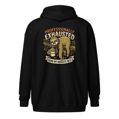 Professionally Exhausted - Sloth Unisex Apparel - Full-Zip Hoodie