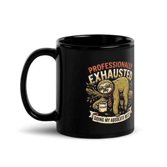 Professionally Exhausted Sloth — Black Glossy Mug