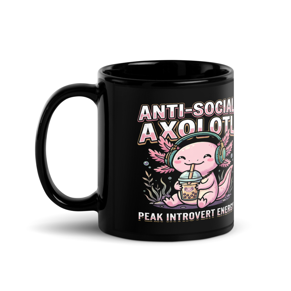 Anti-Social Introvert Axolotl — Black Glossy Mug