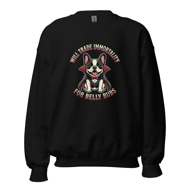 Will Trade Immortality For Belly Rubs - Dracula Frenchie Unisex Apparel - Crewneck Sweatshirt