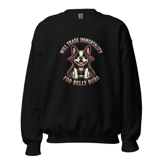 Will Trade Immortality For Belly Rubs - Dracula Frenchie Unisex Apparel - Crewneck Sweatshirt