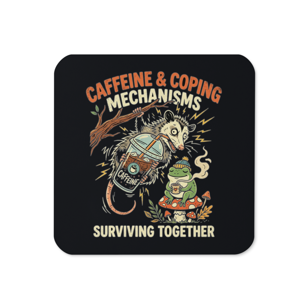 Caffeine & Coping Mechanisms Frog & Possum — Cork-Back Coaster