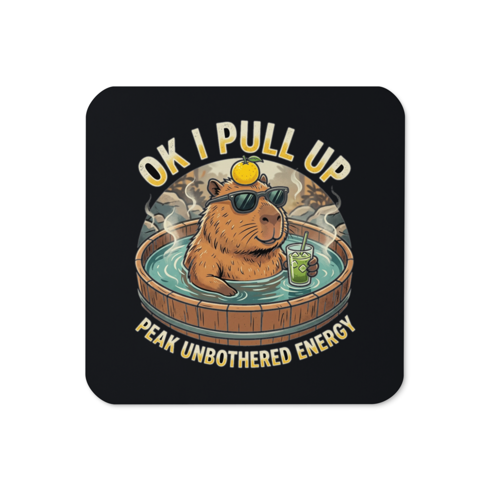 Peak Unbothered Capybara — Cork-Back Coaster