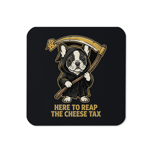 Reaping the Cheese Tax Grim Reaper Frenchie — Cork-Back Coaster