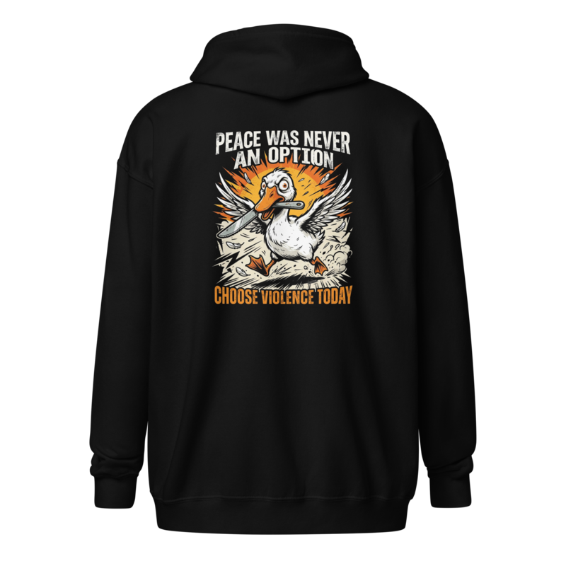 Peace Was Never An Option - Menace Goose Unisex Apparel - Full-Zip Hoodie
