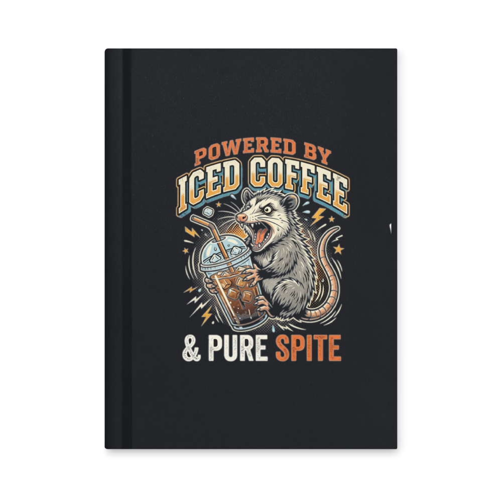 Powered by Iced Coffee & Pure Spite Possum — Hardcover Matte Journal