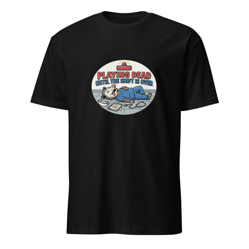 Playing Dead Is Not An Option - Nurse Possum - Black T-Shirt