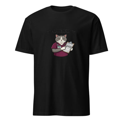 Your Emergency Has Been Noted - Nurse Cat - Black T-Shirt