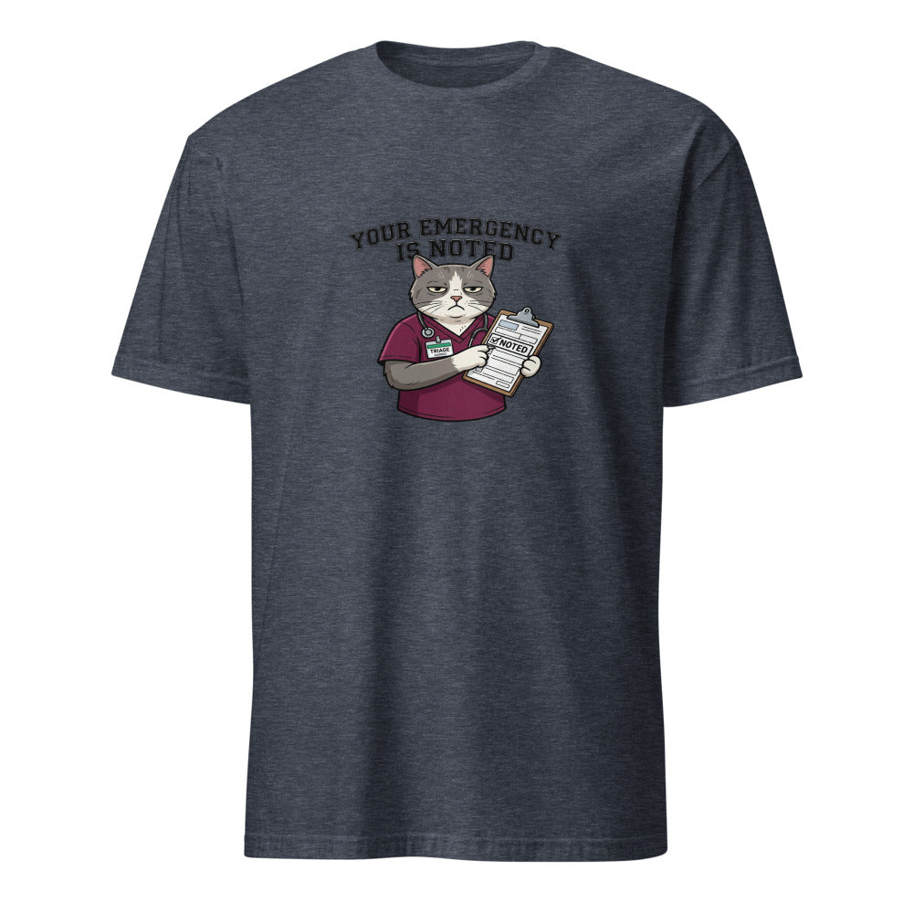 Your Emergency Has Been Noted - Nurse Cat - Navy T-Shirt