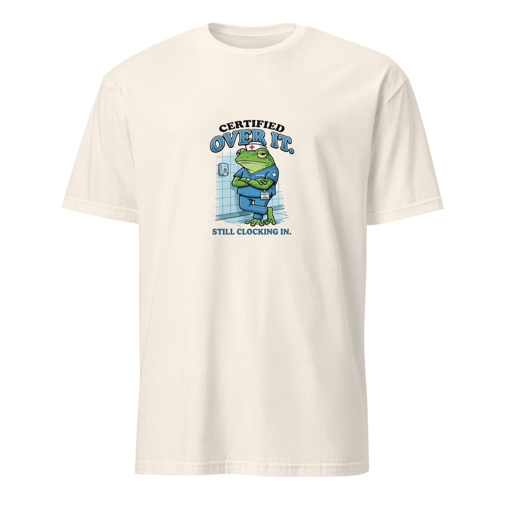 Certified Over It Nurse Frog - Natural T-Shirt