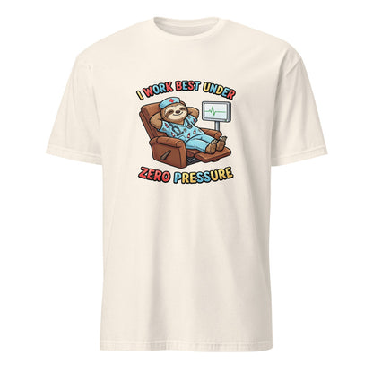 I Work Best Under Zero Pressure - Nurse Sloth - Natural T-Shirt