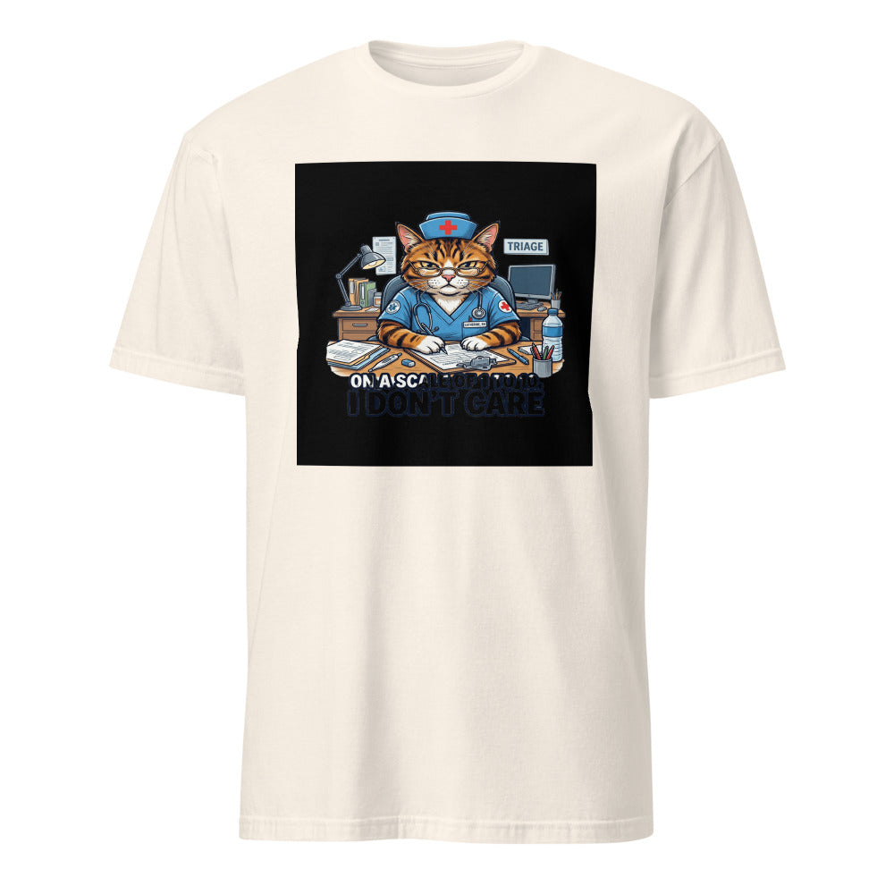 On A Scale Of 1 to 10 I Don't Believe You - Nurse Cat - Natural T-Shirt